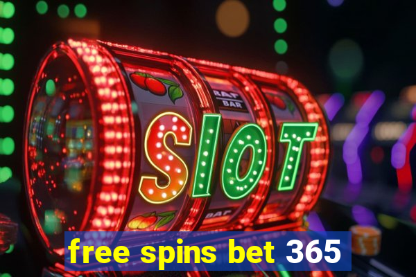 free spins bet 365