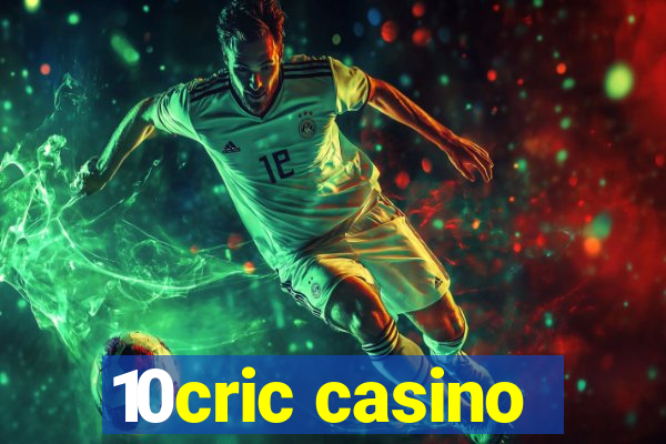 10cric casino