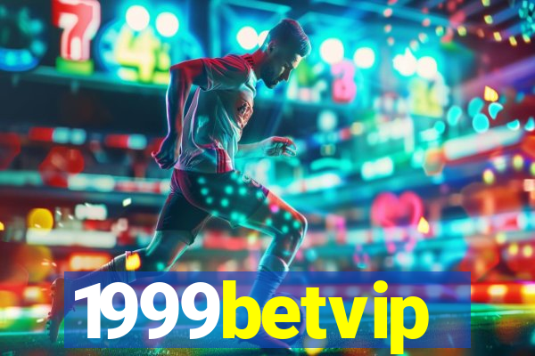 1999betvip