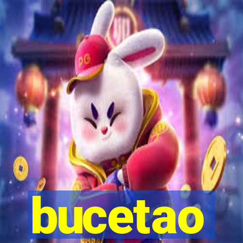 bucetao