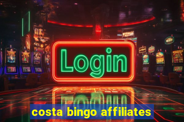 costa bingo affiliates