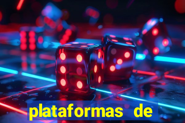 plataformas de jogos de aposta cassino