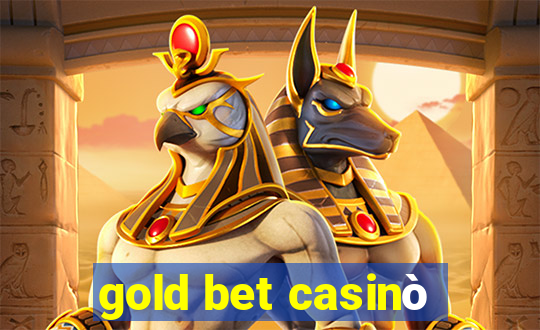 gold bet casinò