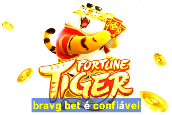 bravg bet é confiável