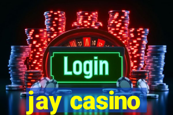 jay casino