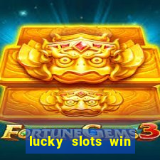 lucky slots win real cash gcash