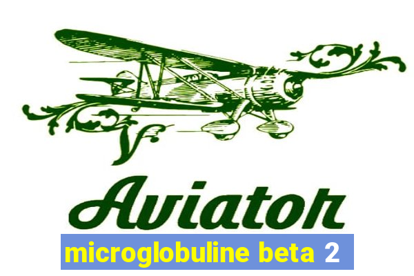 microglobuline beta 2