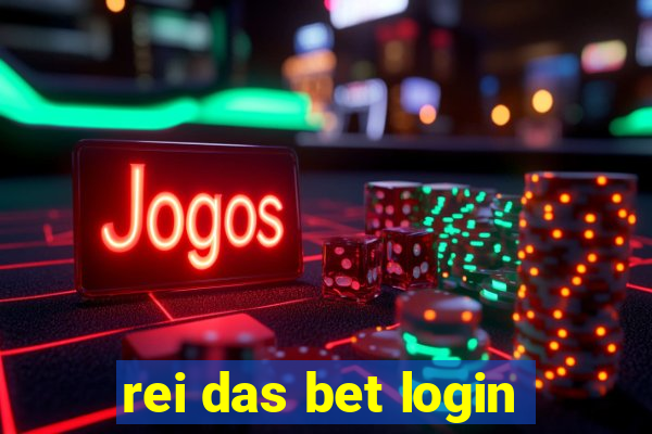 rei das bet login