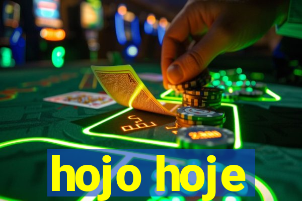 hojo hoje