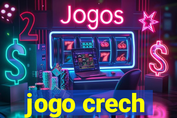 jogo crech