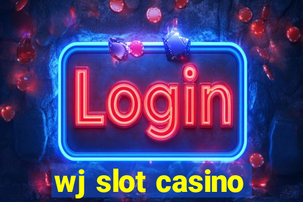 wj slot casino