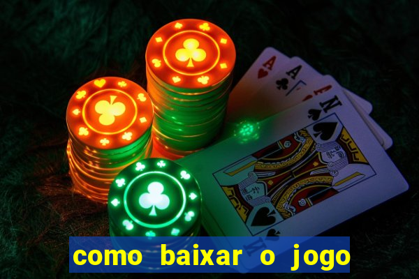 como baixar o jogo do tigre no iphone