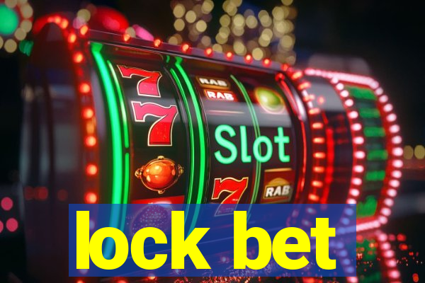 lock bet