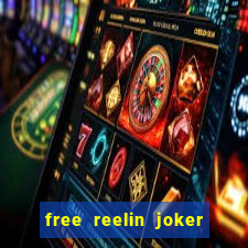 free reelin joker 1000 slot free play