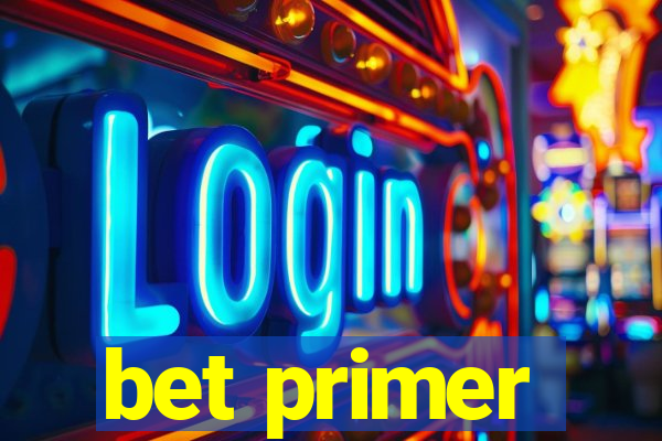 bet primer