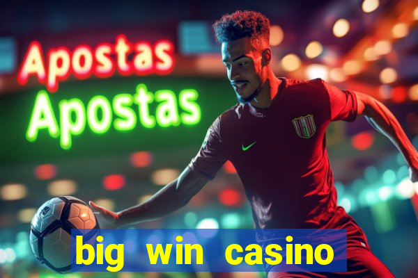 big win casino online real money