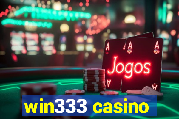 win333 casino