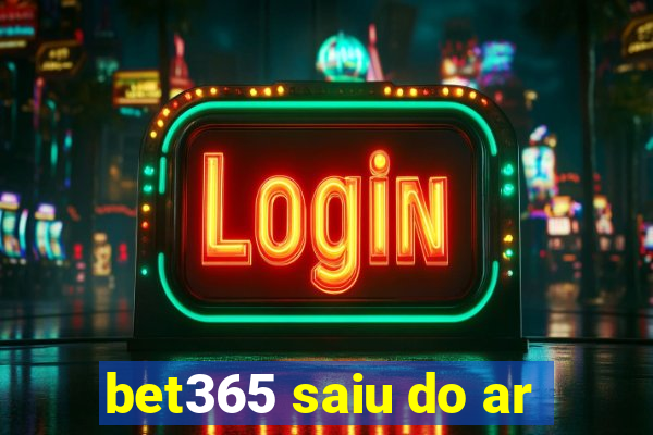 bet365 saiu do ar