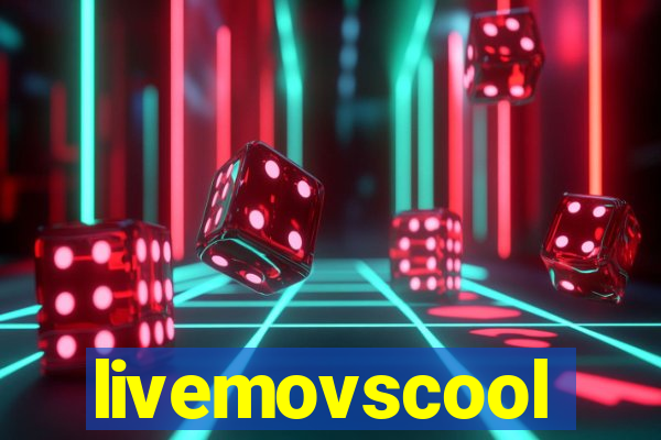 livemovscool