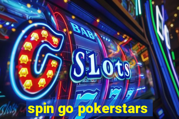 spin go pokerstars