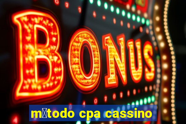 m茅todo cpa cassino