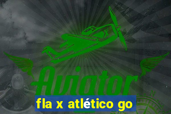 fla x atlético go