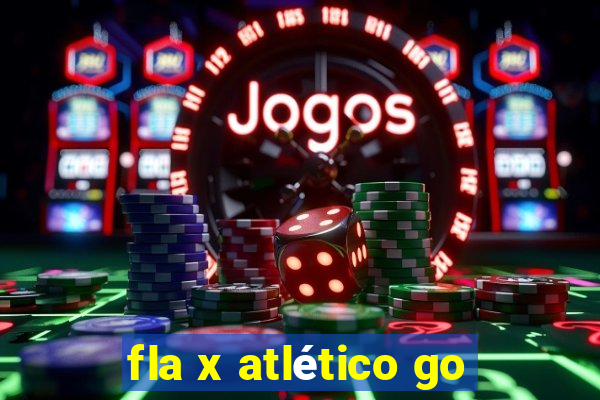 fla x atlético go