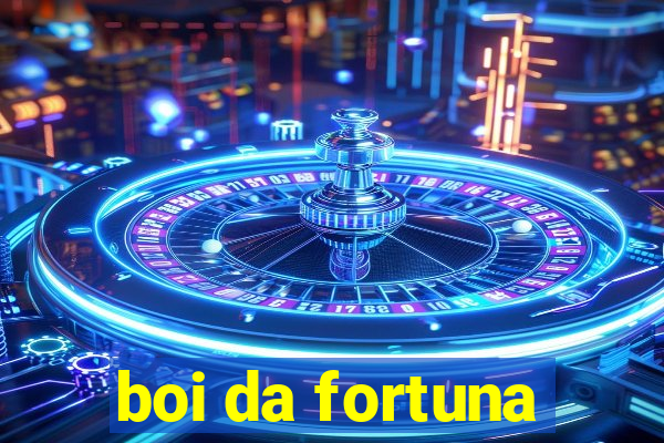 boi da fortuna