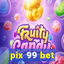 pix 99 bet