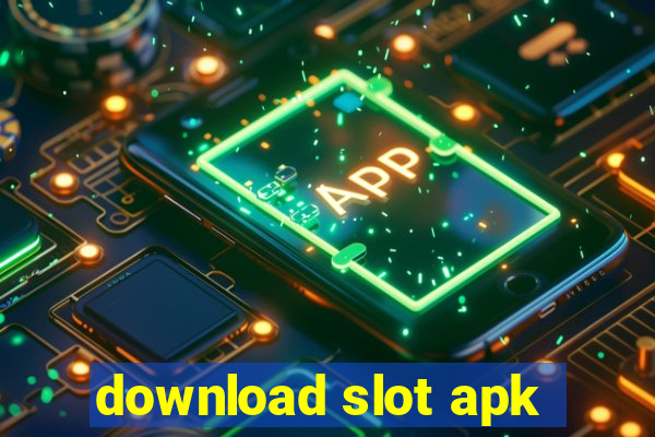 download slot apk