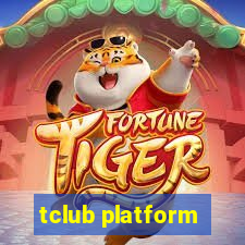 tclub platform