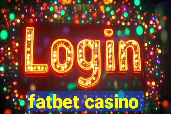 fatbet casino