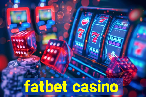 fatbet casino