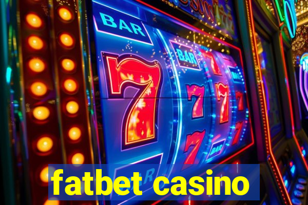 fatbet casino