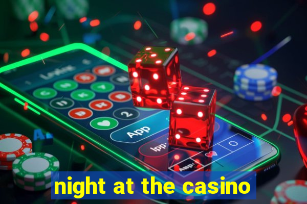 night at the casino