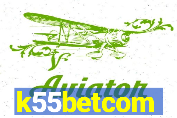 k55betcom