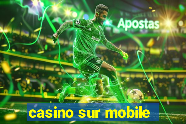 casino sur mobile