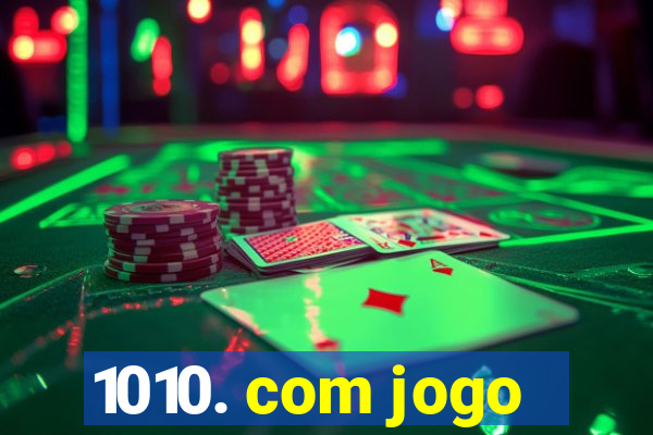 1010. com jogo