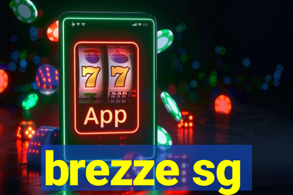 brezze sg