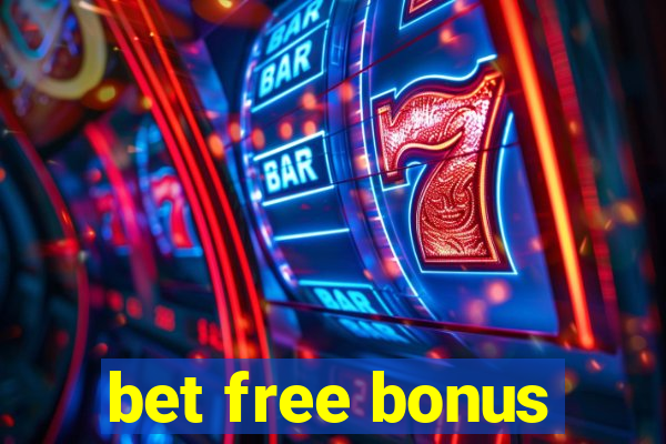 bet free bonus