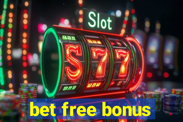 bet free bonus