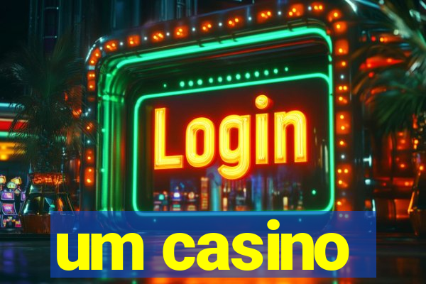 um casino