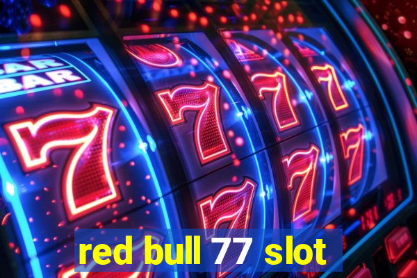 red bull 77 slot