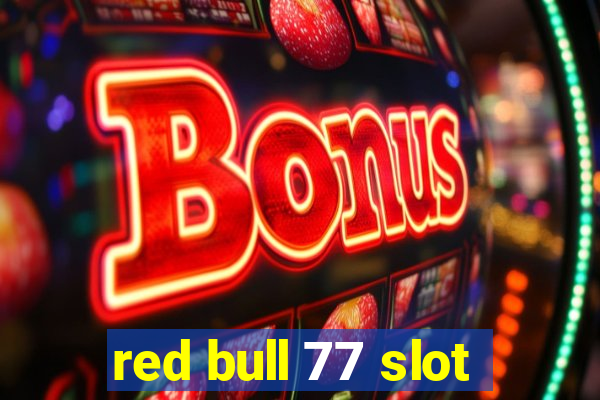 red bull 77 slot