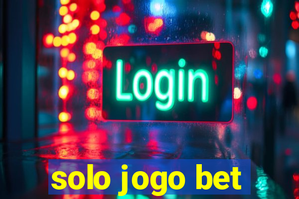 solo jogo bet