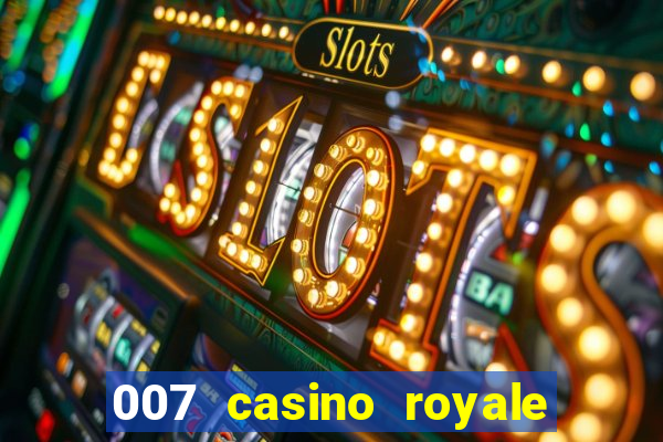 007 casino royale online leyendado