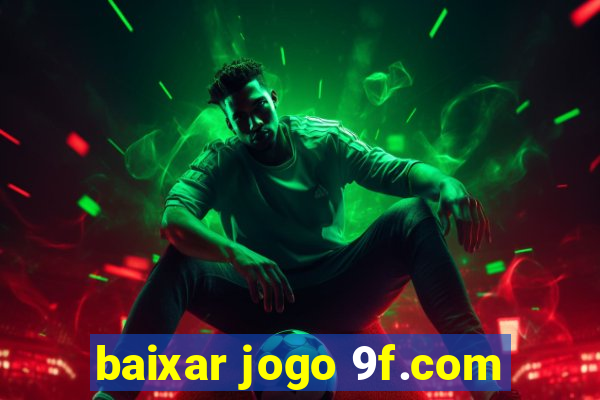 baixar jogo 9f.com