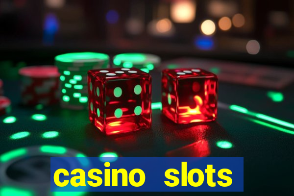 casino slots machines free games