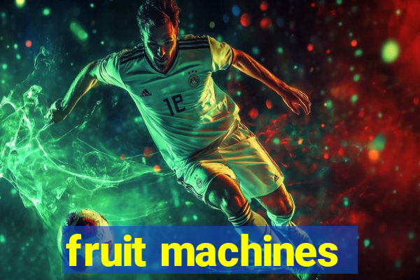 fruit machines