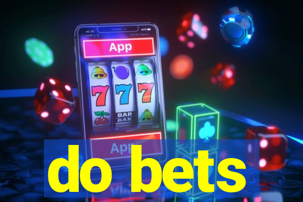 do bets